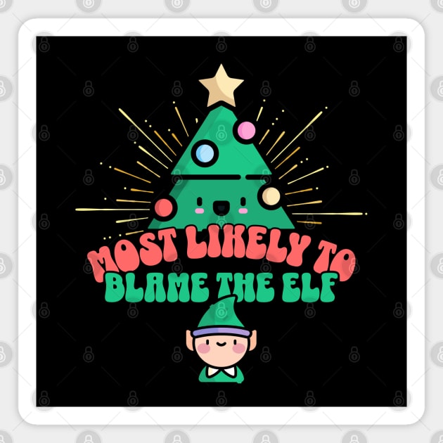Retro Most Likely To Blame the Elf Magnet by HolidayBug